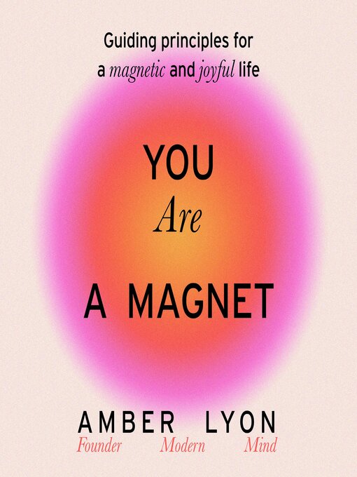 Title details for You Are a Magnet by Amber Lyon - Wait list